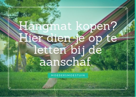 Hangmat kopen hier dien je op te letten